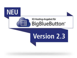 BigBlueButton Version 2.3 - Neuerungen